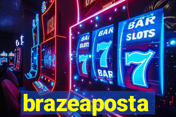 brazeaposta