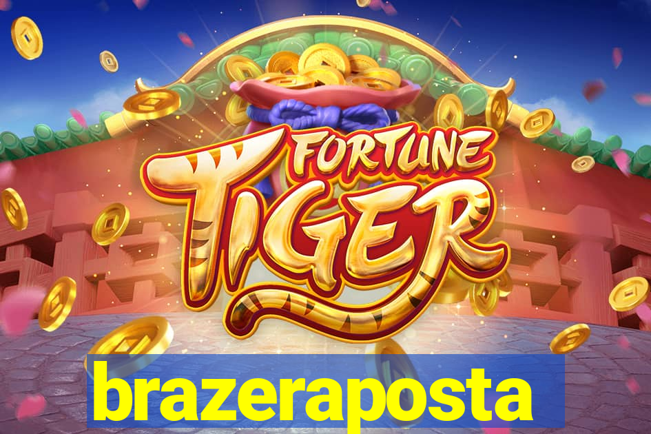 brazeraposta