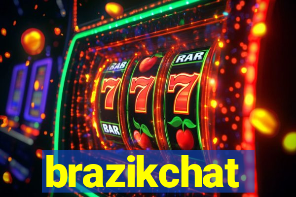 brazikchat