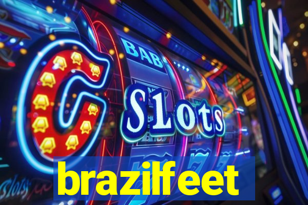 brazilfeet