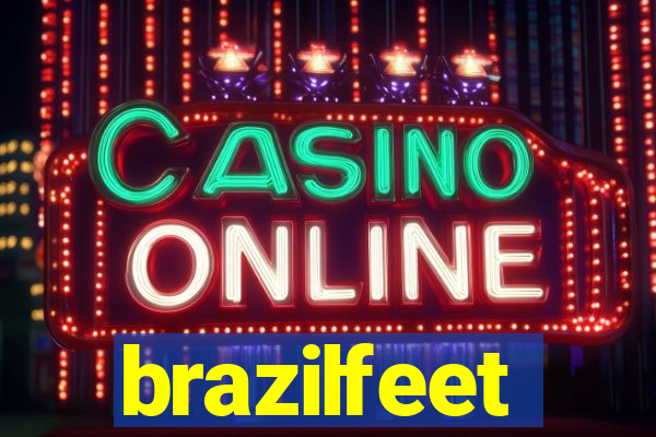 brazilfeet