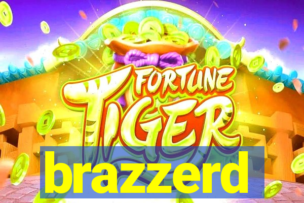 brazzerd