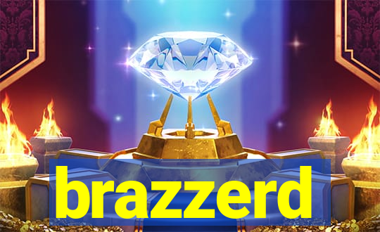brazzerd