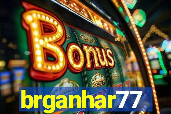 brganhar77