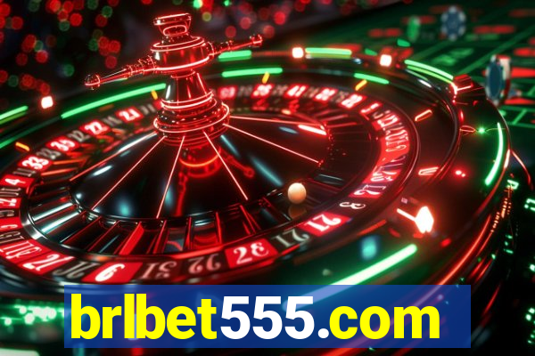 brlbet555.com