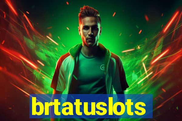 brtatuslots