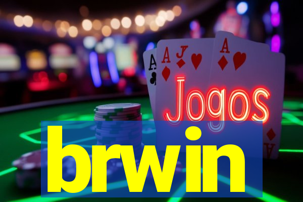 brwin