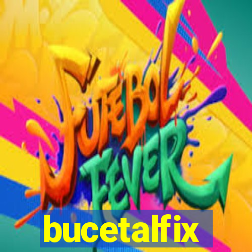 bucetalfix