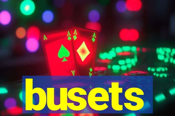 busets
