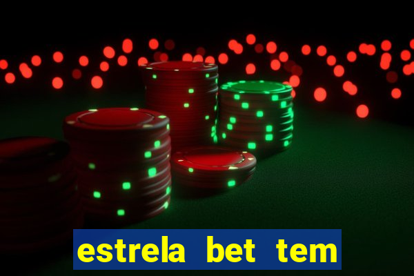 estrela bet tem como encerrar aposta