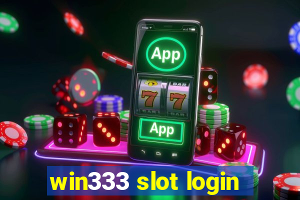win333 slot login