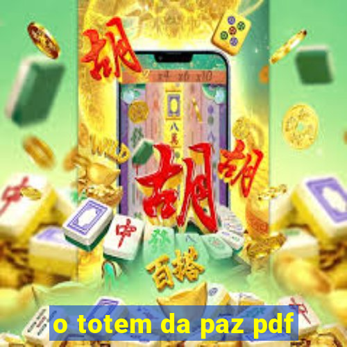 o totem da paz pdf