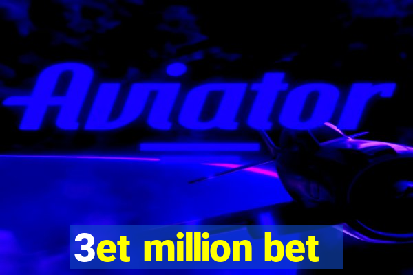 3et million bet