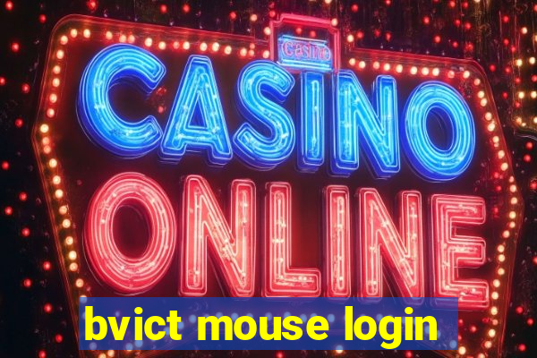 bvict mouse login
