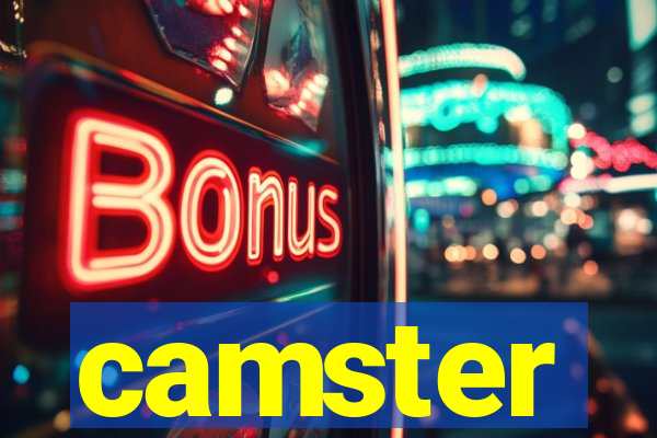 camster