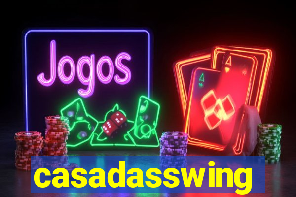casadasswing