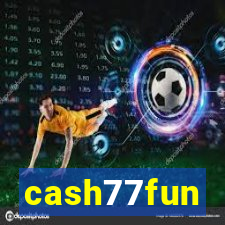 cash77fun