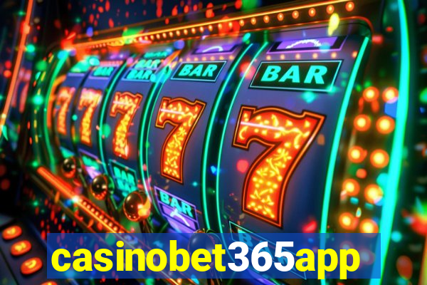 casinobet365app