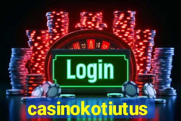 casinokotiutus