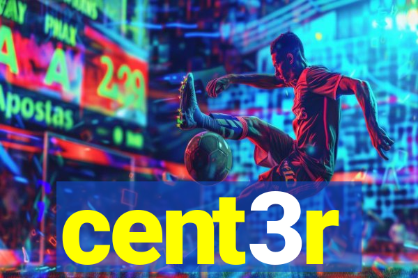 cent3r