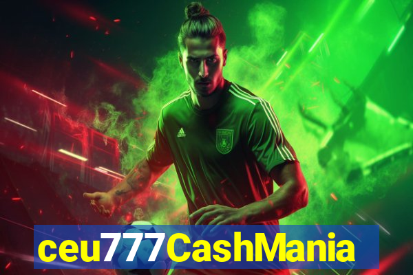 ceu777CashMania