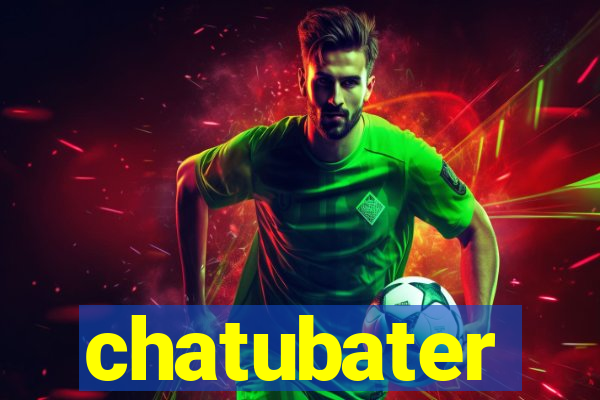 chatubater