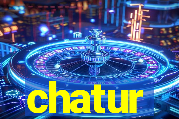chatur