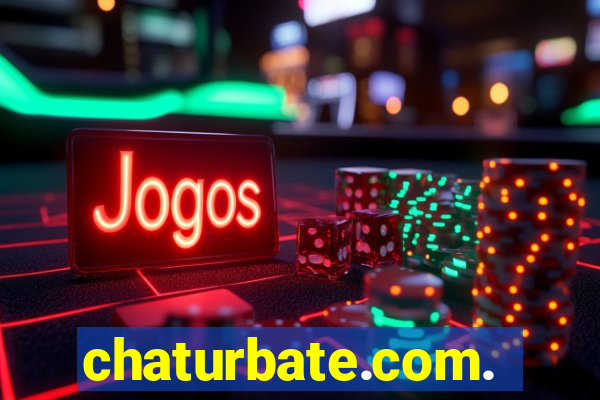 chaturbate.com.br