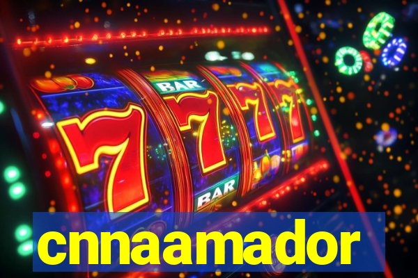 cnnaamador
