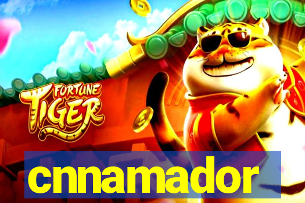 cnnamador