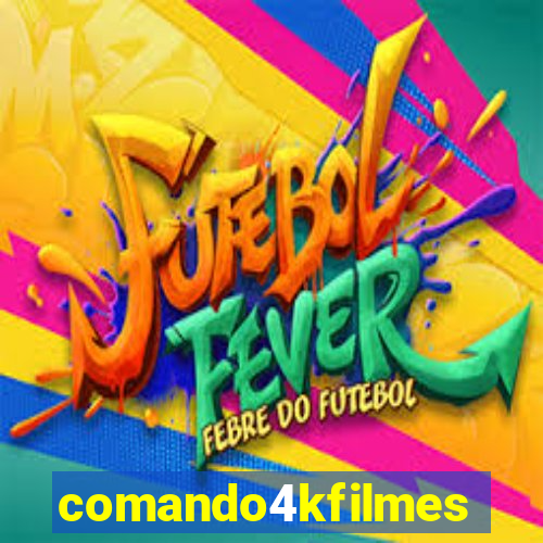 comando4kfilmes
