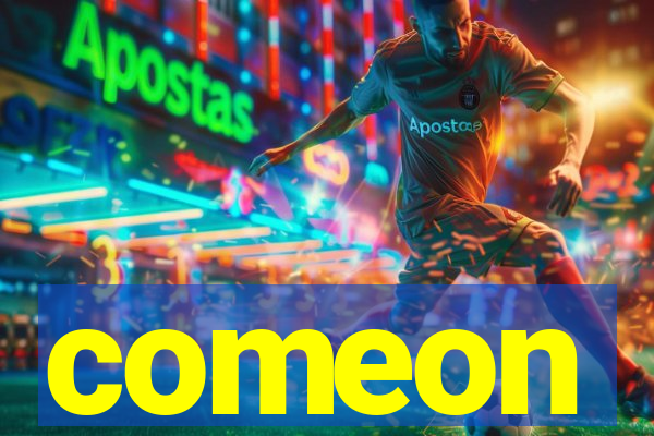 comeon