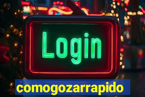 comogozarrapido