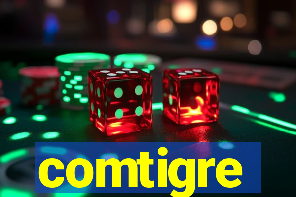 comtigre