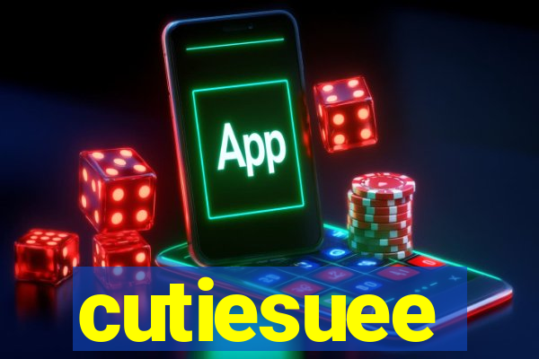 cutiesuee