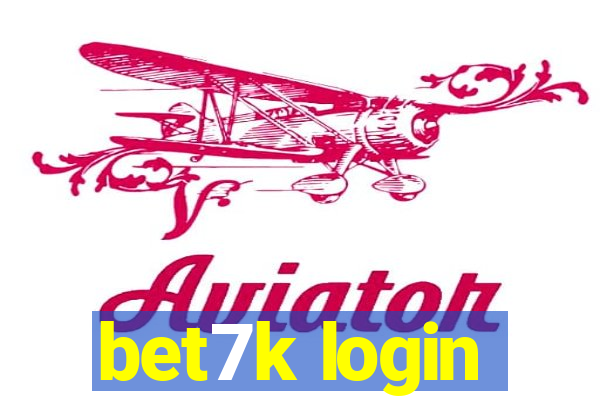 bet7k login