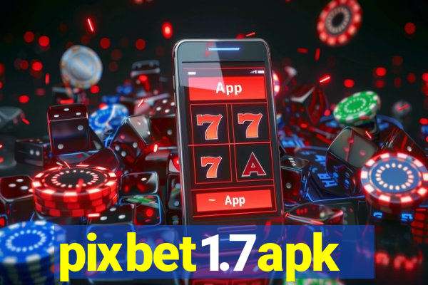 pixbet1.7apk