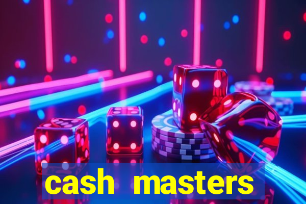 cash masters dinheiro infinito