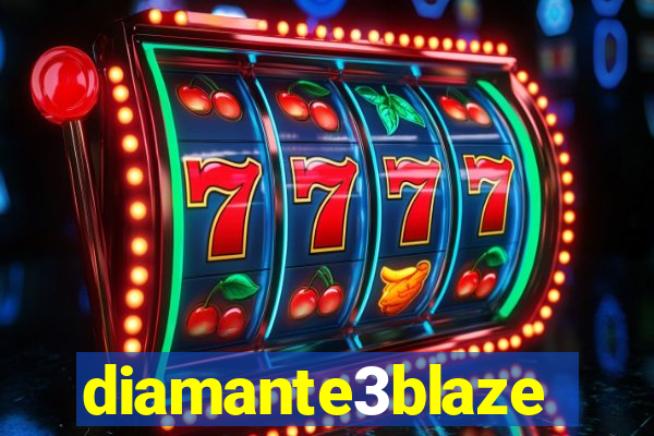diamante3blaze