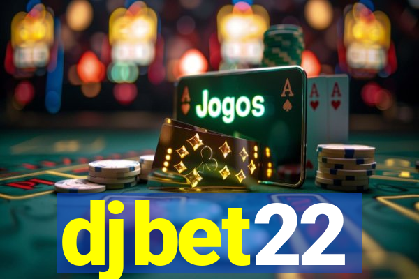 djbet22