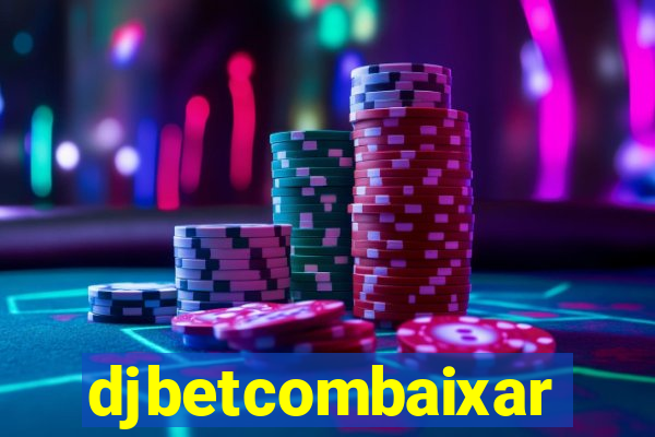 djbetcombaixar