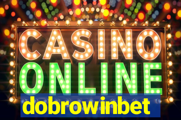 dobrowinbet