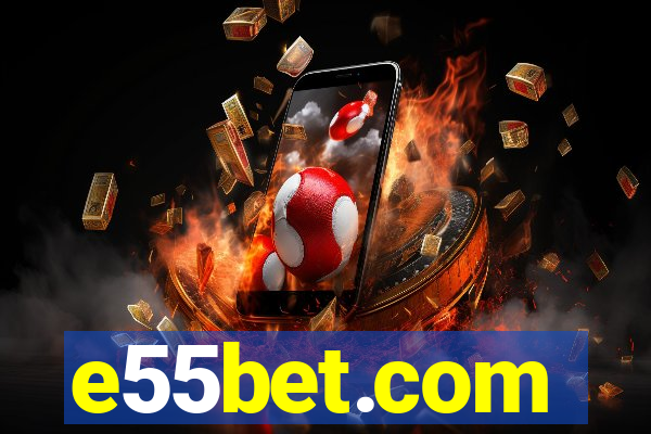 e55bet.com