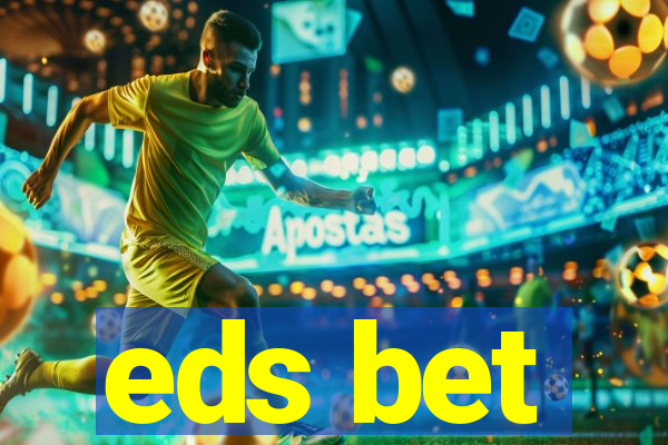 eds bet