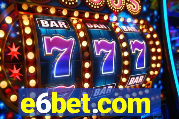 e6bet.com
