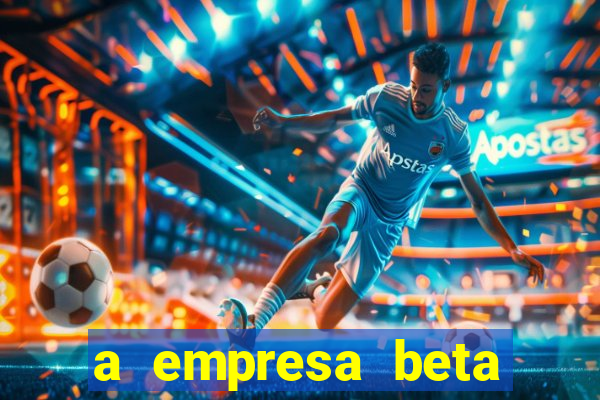 a empresa beta finalizou dezembro com 20 unidades
