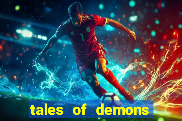 tales of demons and gods saikai