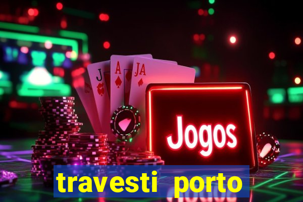 travesti porto velho acompanhante