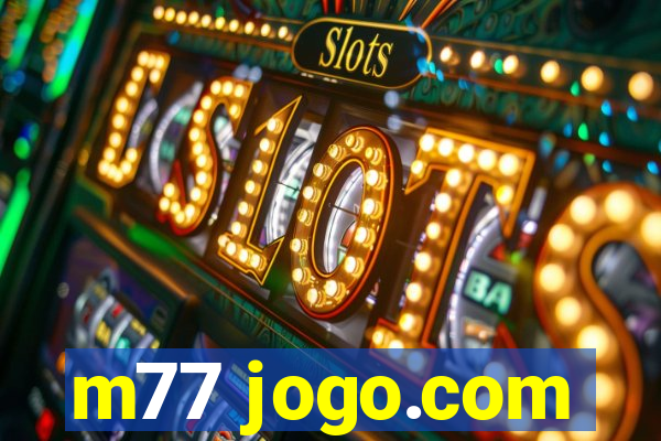 m77 jogo.com