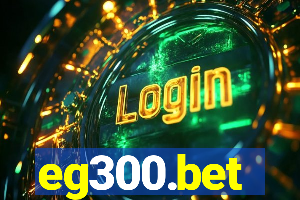 eg300.bet